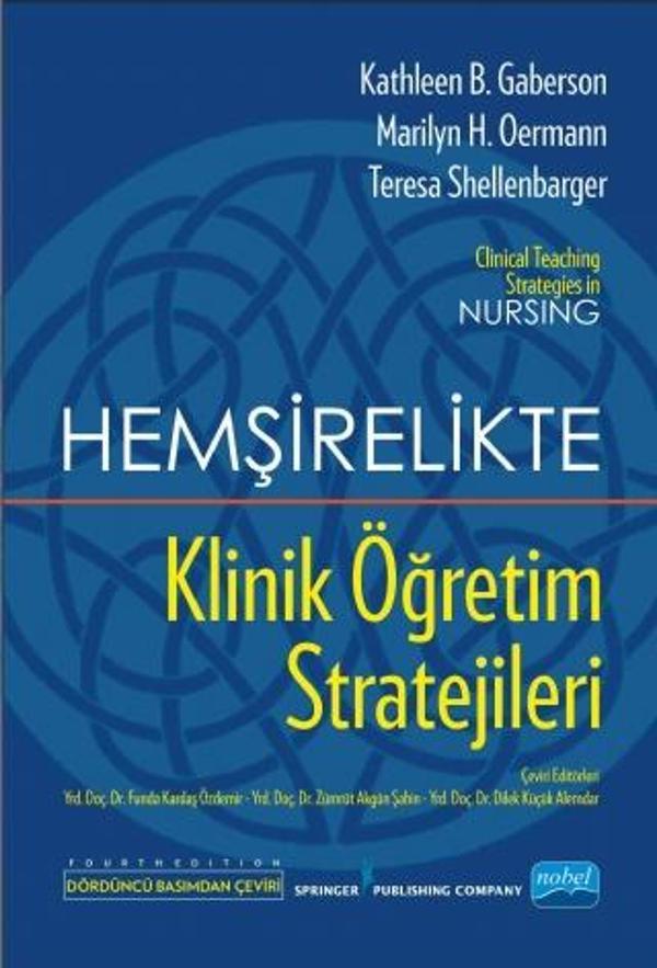 HEMŞİRELİKTE KLİNİK ÖĞRETİM STRATEJİLERİ -  Clinical Teaching Strategies In Nursing - Nobel Akademik Yayıncılık - Image 1