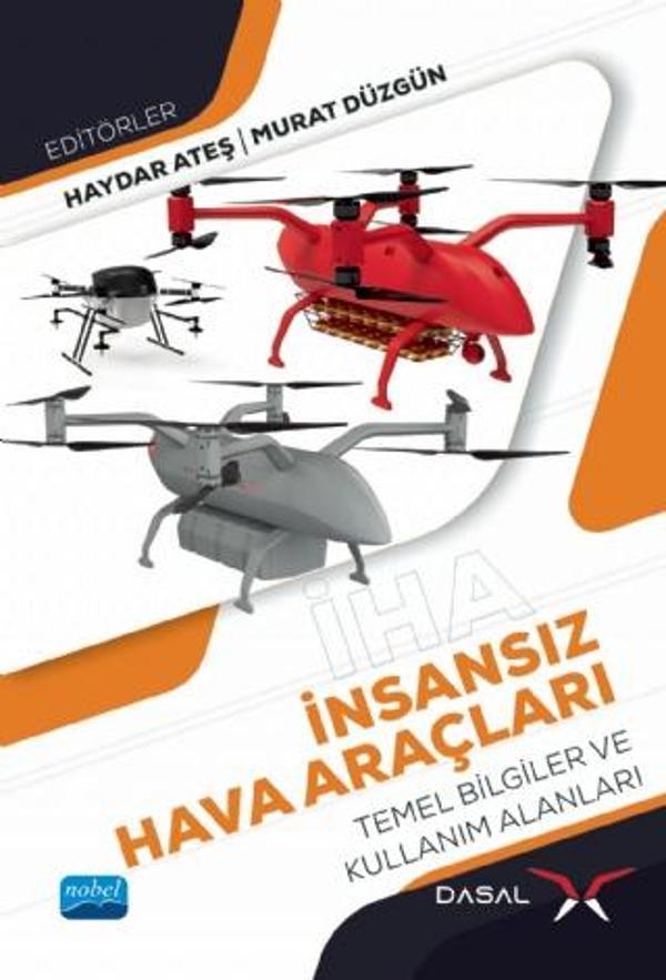 İnsansız Hava Araçları (İHA) Temel Bilgiler ve Kullanım Alanları - Nobel Akademik Yayıncılık - Image 1