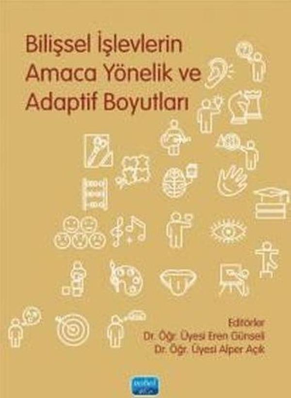 Bilişsel İşlevlerin Amaca Yönelik ve Adaptif Boyutları - Nobel Akademik Yayıncılık - Image 1