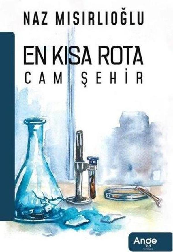 En Kısa Rota Cam Şehir - Ange Yayınları - Image 1