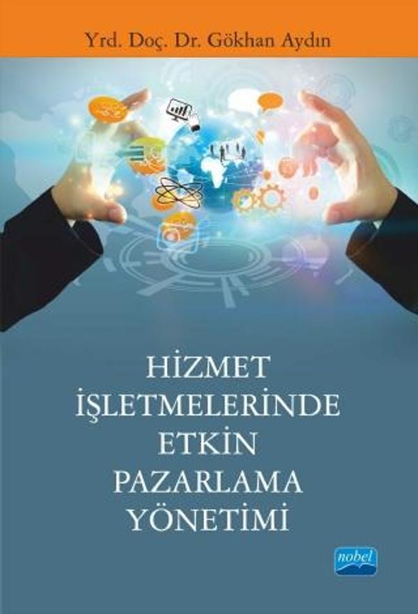 Hizmet İşletmelerinde Etkin Pazarlama Yönetimi - Nobel Akademik Yayıncılık - Image 1