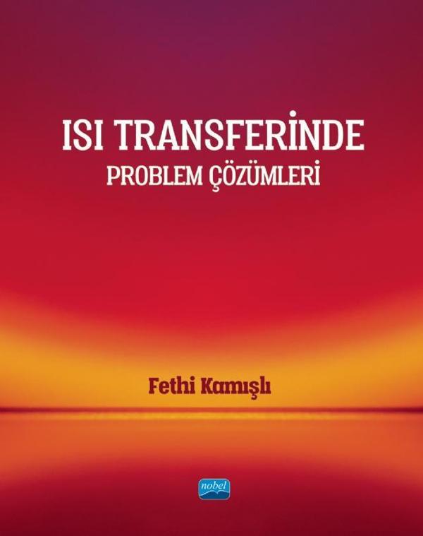 Isı Transferinde Problem Çözümleri - Nobel Akademik Yayıncılık - Image 1