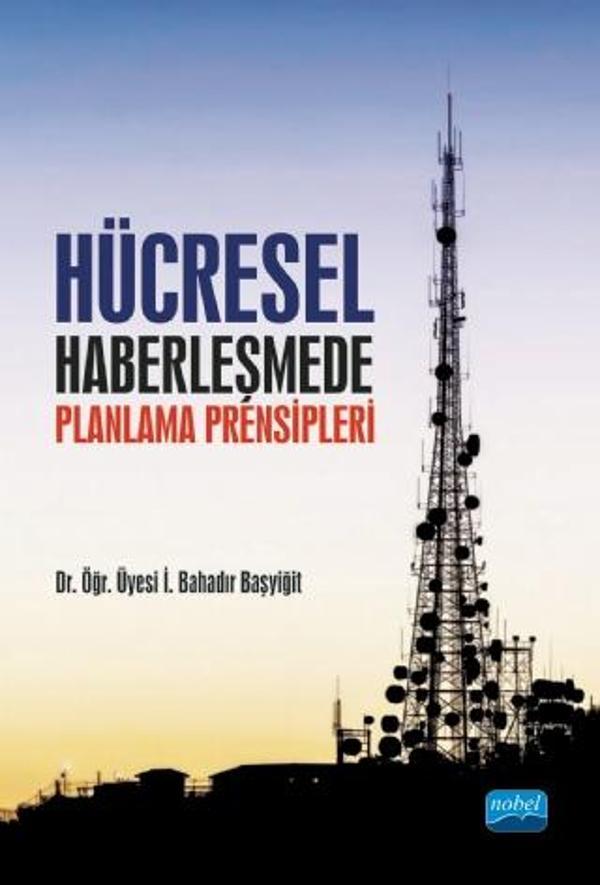 Hücresel Haberleşmede Planlama Prensipleri - Nobel Akademik Yayıncılık - Image 1