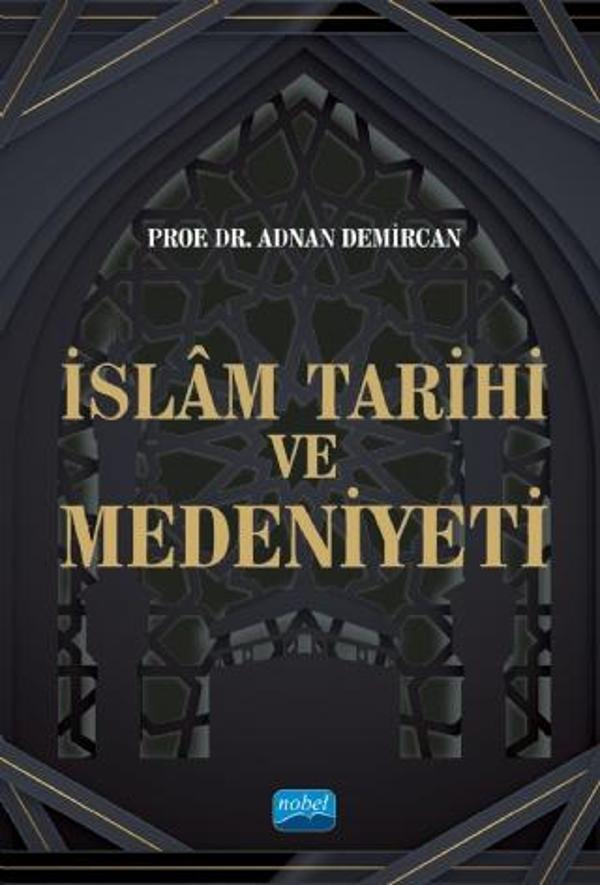 İslam Tarihi ve Medeniyeti - Nobel Akademik Yayıncılık - Image 1