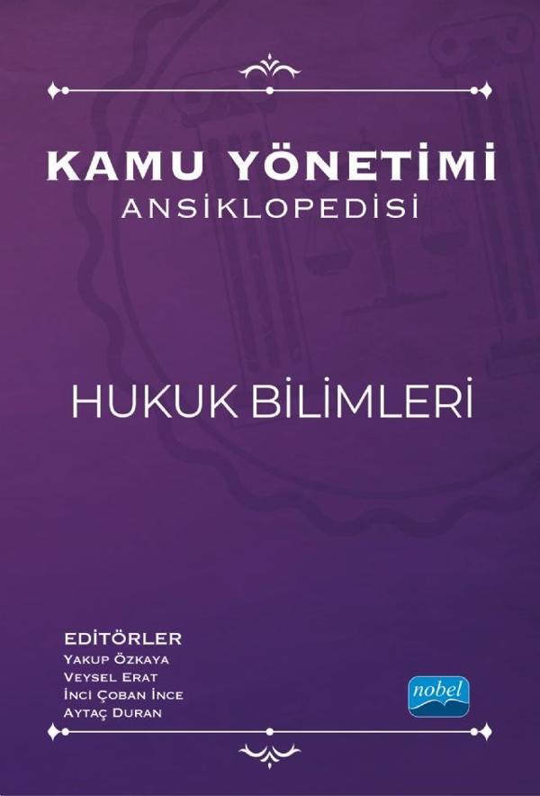 Kamu Yönetimi Ansiklopedisi - HUKUK BİLİMLERİ - Nobel Akademik Yayıncılık - Image 1