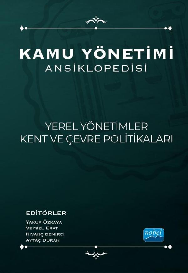 Kamu Yönetimi Ansiklopedisi - YEREL YÖNETİMLER, KENT VE ÇEVRE POLİTİKALARI - Nobel Akademik Yayıncılık - Image 1