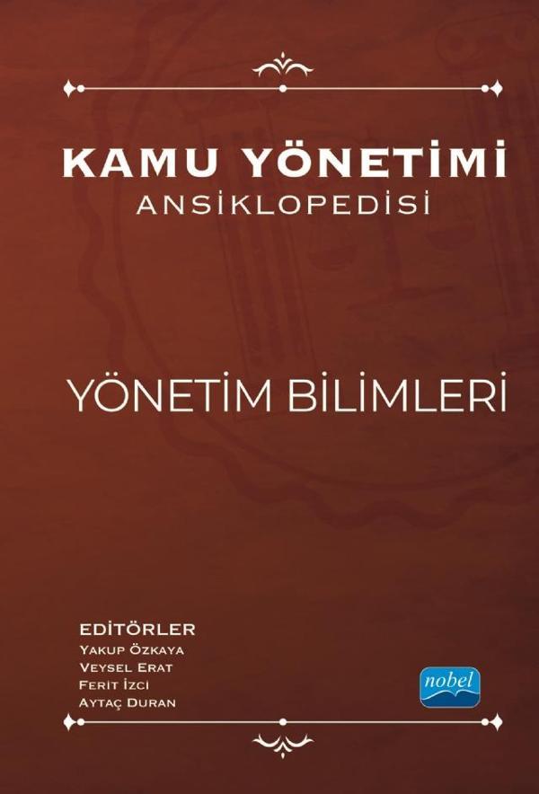 Kamu Yönetimi Ansiklopedisi - YÖNETİM BİLİMLERİ - Nobel Akademik Yayıncılık - Image 1