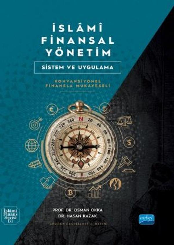 İSLAMİ FİNANSAL YÖNETİM - Sistem ve Uygulama (Konvansiyonel Finansla Mukayeseli) - Nobel Akademik Yayıncılık - Image 1