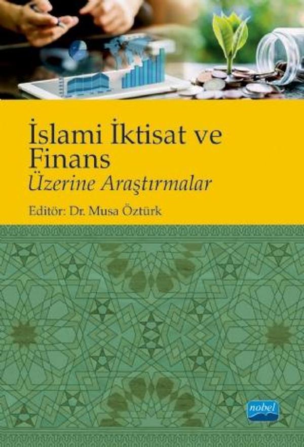 İslami İktisat ve Finans Üzerine Araştırmalar - Nobel Akademik Yayıncılık - Image 1