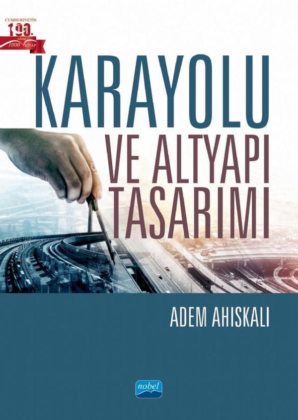 Karayolu ve Altyapı Tasarımı - Nobel Akademik Yayıncılık - Image 1