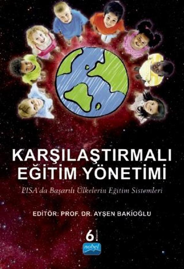 KARŞILAŞTIRMALI EĞİTİM YÖNETİMİ / PISA’da Başarılı Ülkelerin Eğtim Sistemleri - Nobel Akademik Yayıncılık - Image 1