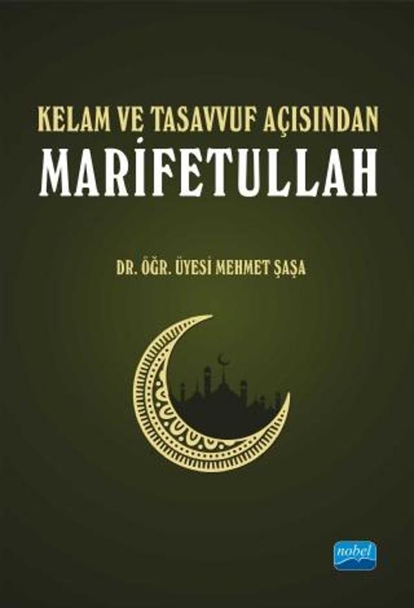 Kelam ve Tasavvuf Açısından MARİFETULLAH - Nobel Akademik Yayıncılık - Image 1