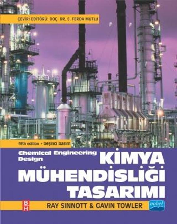 KİMYA MÜHENDİSLİĞİ TASARIMI - Chemical Engineering Design - Nobel Akademik Yayıncılık - Image 1