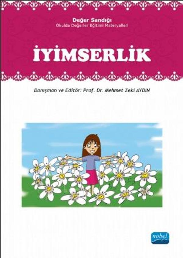 İYİMSERLİK: Değer Sandığı - Okulda Değerler Eğitimi Materyalleri - Nobel Akademik Yayıncılık - Image 1