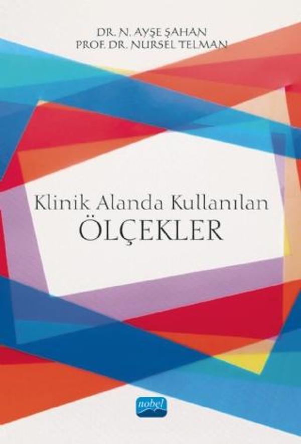 Klinik Alanda Kullanılan Ölçekler - Nobel Akademik Yayıncılık - Image 1