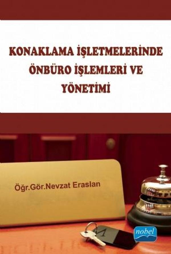 Konaklama İşletmelerinde Önbüro İşlemleri ve Yönetimi - Nobel Akademik Yayıncılık - Image 1