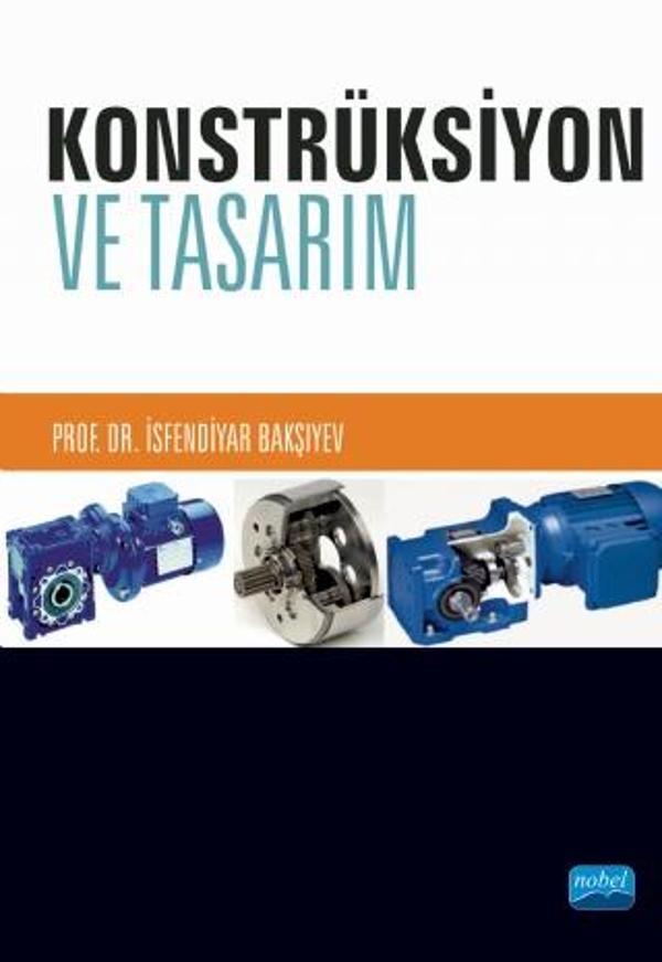 KONSTRÜKSİYON ve TASARIM - Nobel Akademik Yayıncılık - Image 1