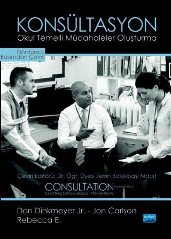 KONSÜLTASYON - Okul Temelli Müdahaleler Oluşturma / CONSULTATION - Creating School-Based Interventio - Nobel Akademik Yayıncılık - Image 1