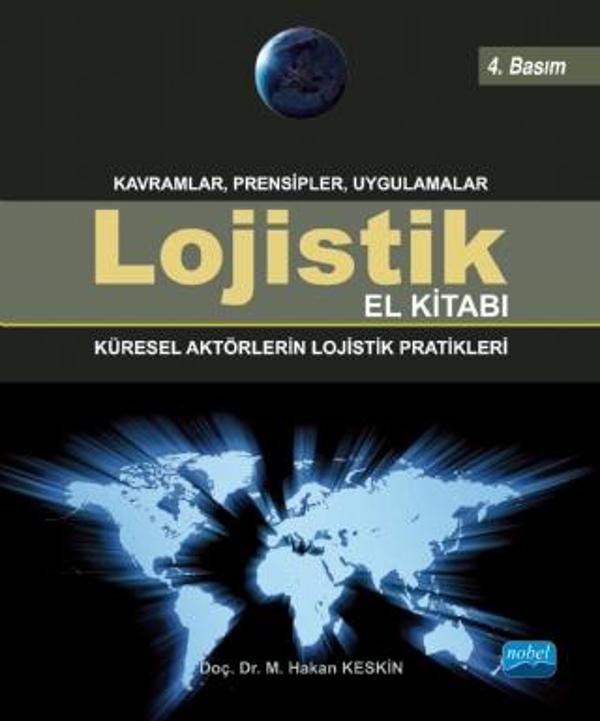 LOJİSTİK EL KİTABI - Küresel Aktörlerin Lojistik Pratikleri - Nobel Akademik Yayıncılık - Image 1