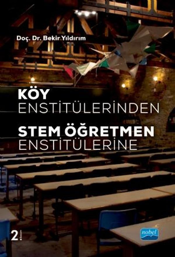 Köy Enstitülerinden STEM Öğretmen Enstitülerine - Nobel Akademik Yayıncılık - Image 1