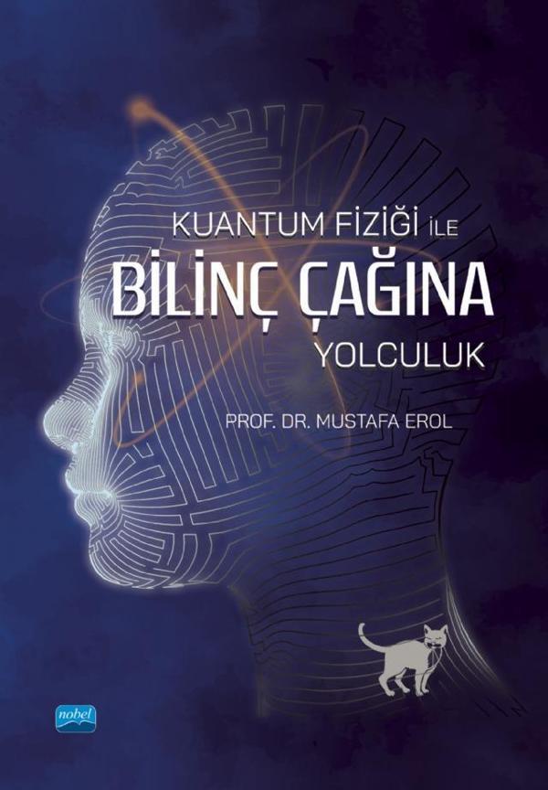 Kuantum Fiziği İle Bilinç Çağına Yolculuk - Nobel Akademik Yayıncılık - Image 1