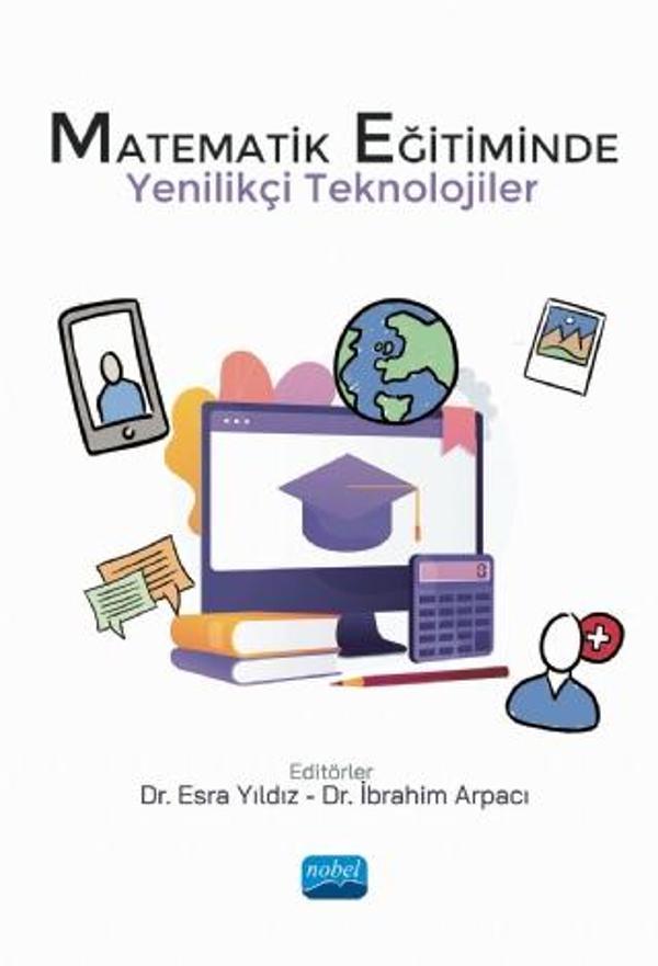 Matematik Eğitiminde Yenilikçi Teknolojiler - Nobel Akademik Yayıncılık - Image 1