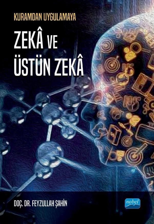 Kuramdan Uygulamaya Zekâ ve Üstün Zekâ - Nobel Akademik Yayıncılık - Image 1