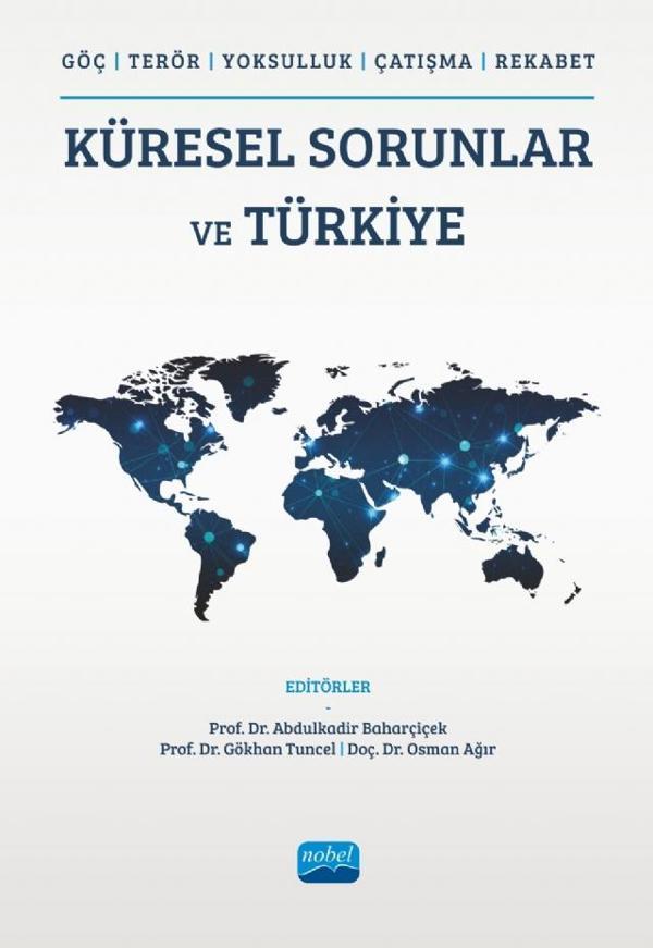 KÜRESEL SORUNLAR VE TÜRKİYE (Göç, Terör, Yoksulluk, Çatışma, Rekabet) - Nobel Akademik Yayıncılık - Image 1