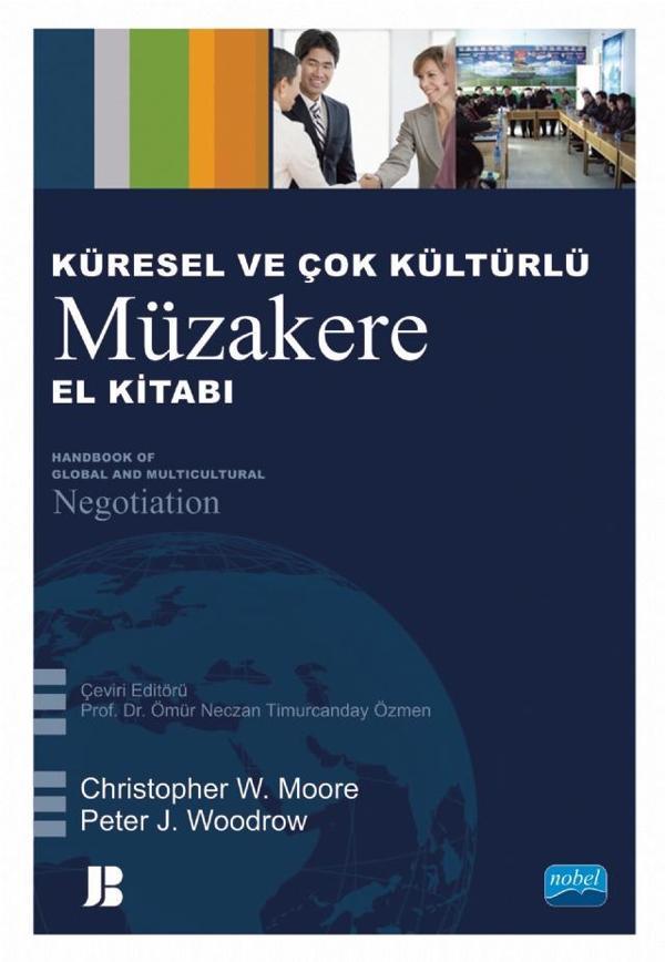 KÜRESEL VE ÇOK KÜLTÜRLÜ MÜZAKERE EL KİTABI - Handbook of Global and Multicultural Negotiation - Nobel Akademik Yayıncılık - Image 1
