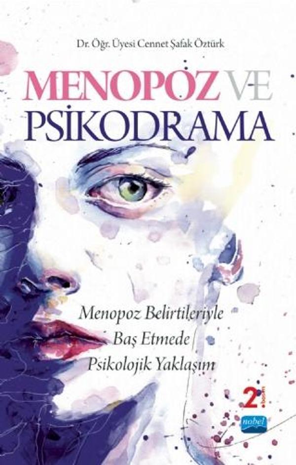 MENOPOZ VE PSİKODRAMA -Menopoz Belirtileriyle Baş Etmede Psikolojik Yaklaşım- - Nobel Akademik Yayıncılık - Image 1
