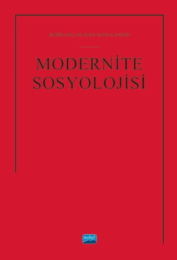 Modernite Sosyolojisi - Nobel Akademik Yayıncılık - Image 1