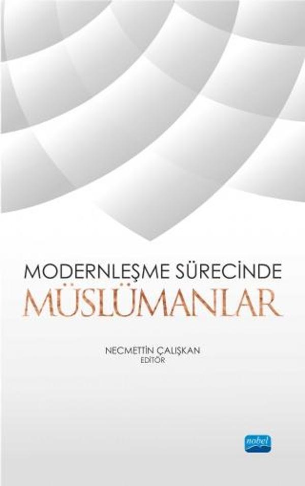 Modernleşme Sürecinde Müslümanlar - Nobel Akademik Yayıncılık - Image 1
