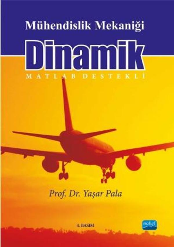 Mühendislik Mekaniği Dinamik (Matlab Destekli) - Nobel Akademik Yayıncılık - Image 1