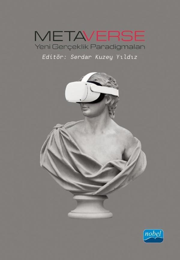 METAVERSE - Yeni Gerçeklik Paradigmaları - Nobel Akademik Yayıncılık - Image 1