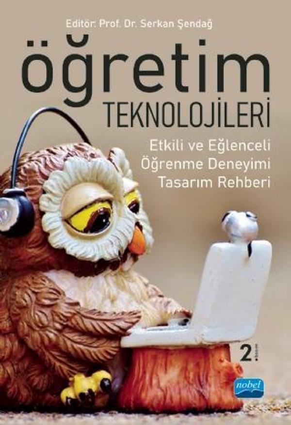 ÖĞRETİM TEKNOLOJİLERİ - Etkili ve Eğlenceli Öğrenme Deneyimi Tasarım Rehberi - Nobel Akademik Yayıncılık - Image 1