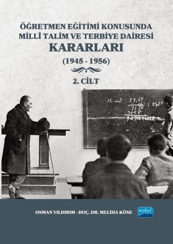 Öğretmen Eğitimi Konusunda Millî Talim ve Terbiye Dairesi Kararları - 2. Cilt - Nobel Akademik Yayıncılık - Image 1
