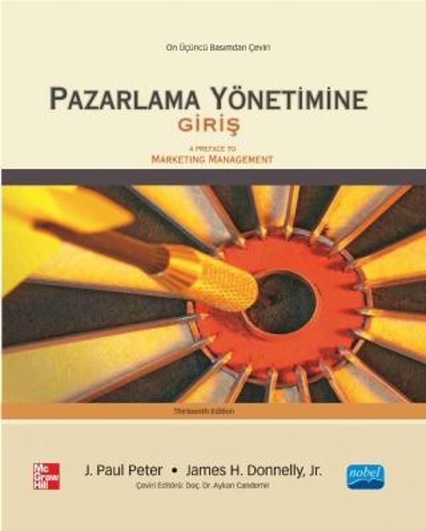 PAZARLAMA YÖNETİMİNE GİRİŞ - A Preface to Marketing Management - Nobel Akademik Yayıncılık - Image 1
