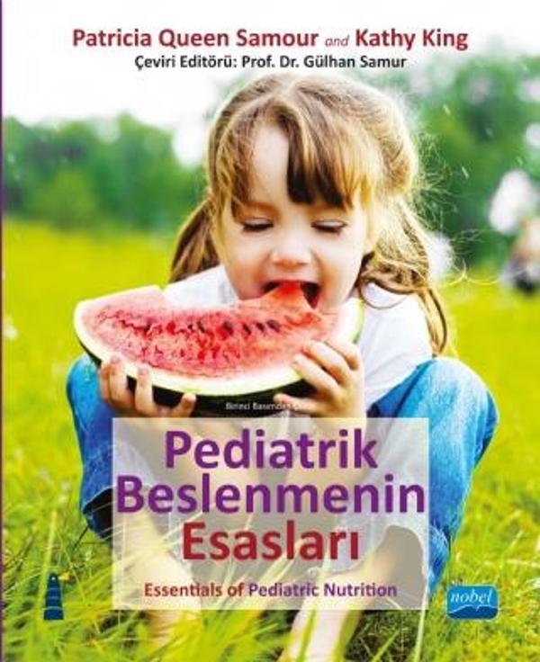 PEDİATRİK BESLENMENİN ESASLARI - Essentials of Pediatric Nutrition - Nobel Akademik Yayıncılık - Image 1