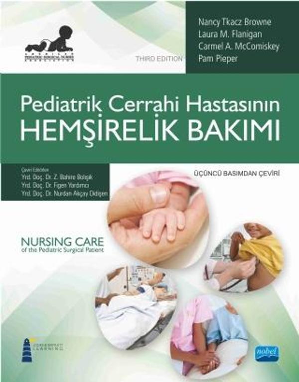 Pediatrik Cerrahi Hastasının HEMŞİRELİK BAKIMI - NURSING CARE of the Pediatric Surgical Patient - Nobel Akademik Yayıncılık - Image 1