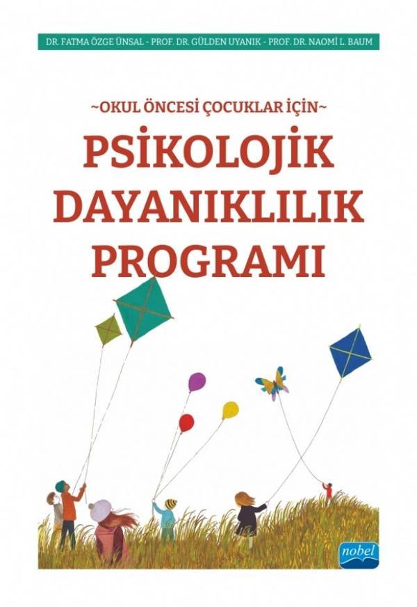 Okul Öncesi Çocuklar İçin PSİKOLOJİK DAYANIKLILIK PROGRAMI - Nobel Akademik Yayıncılık - Image 1