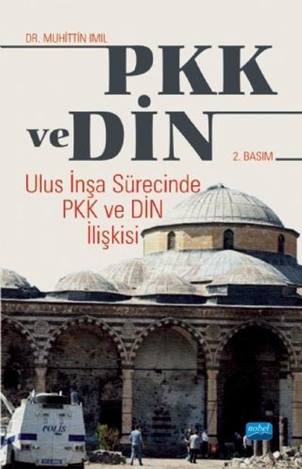 PKK VE DİN - Ulus İnşa Sürecinde PKK ve Din İlişkisi - Nobel Akademik Yayıncılık - Image 1
