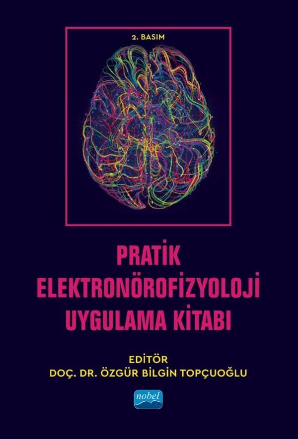 Pratik Elektronörofizyoloji Uygulama Kitabı - Nobel Akademik Yayıncılık - Image 1