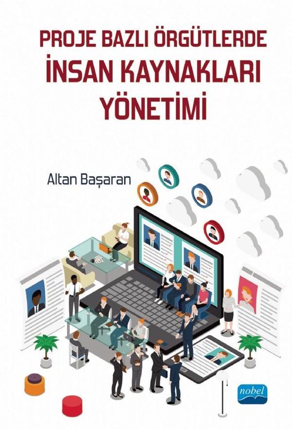Proje Bazlı Örgütlerde İnsan Kaynakları Yönetimi - Nobel Akademik Yayıncılık - Image 1