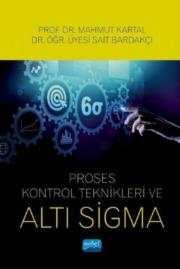 Proses Kontrol Teknikleri ve Altı Sigma - Nobel Akademik Yayıncılık - Image 1