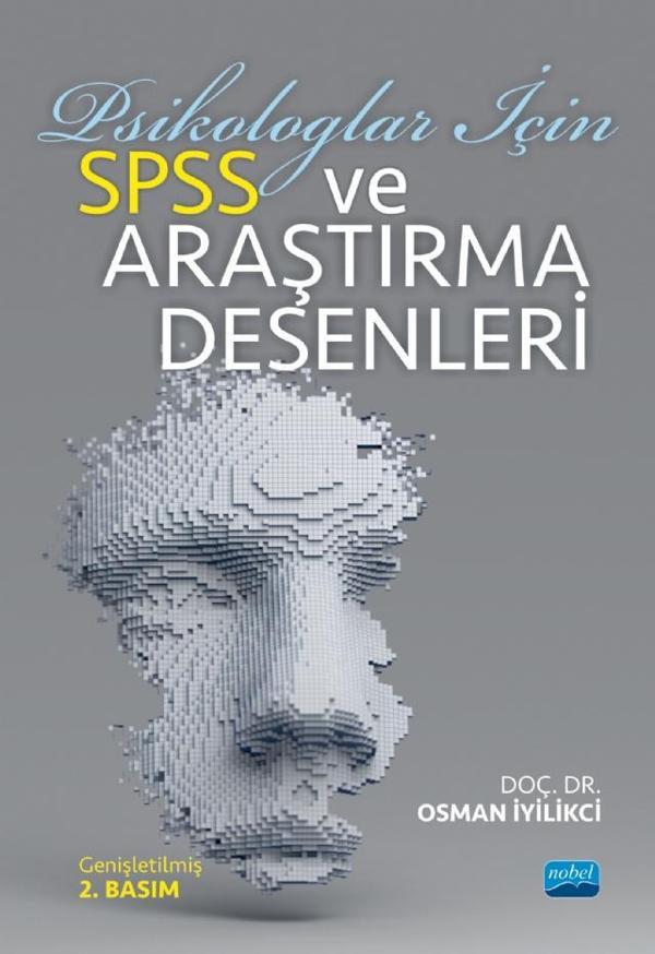 Psikologlar İçin SPSS ve Araştırma Desenleri - Nobel Akademik Yayıncılık - Image 1