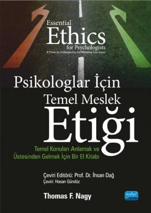 PSİKOLOGLAR İÇİN TEMEL MESLEK ETİĞİ - Temel Konuları Anlamak ve Üstesinden Gelmek İçin Bir El Kitabı - Nobel Akademik Yayıncılık - Image 1