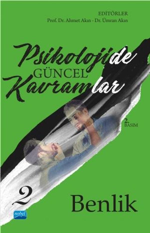 Psikolojide Güncel Kavramlar - 2 - BENLİK - Nobel Akademik Yayıncılık - Image 1