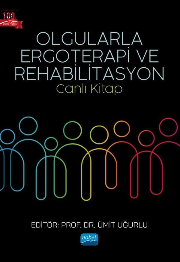 OLGULARLA ERGOTERAPİ VE REHABİLİTASYON -Canlı Kitap- - Nobel Akademik Yayıncılık - Image 1