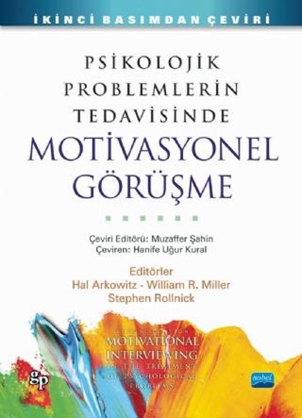 Psikolojik Problemlerin Tedavisinde MOTİVASYONEL GÖRÜŞME - MOTIVATIONAL INTERVIEWING in the Treatmen - Nobel Akademik Yayıncılık - Image 1