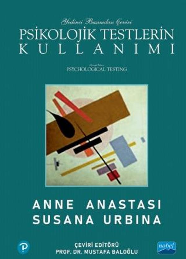 PSİKOLOJİK TESTLERİN KULLANIMI / Psychological Testing - Nobel Akademik Yayıncılık - Image 1